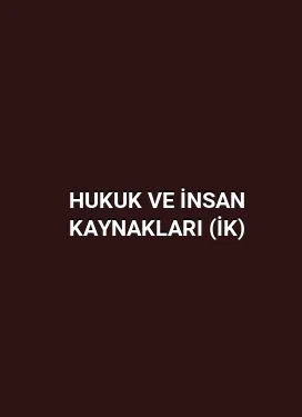 Hukuk ve İnsan Kaynakları (İK)