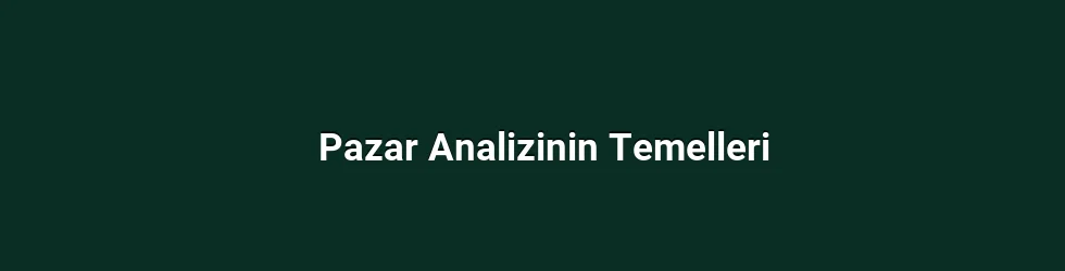 Pazar Analizinin Temelleri