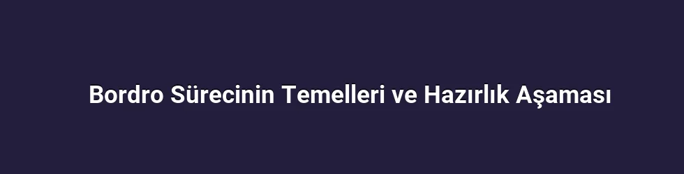 Bordro Sürecinin Temelleri ve Hazırlık Aşaması